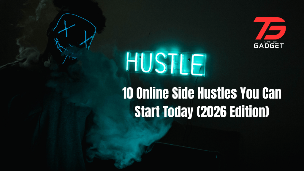 5. 10 online side hustles you can start today (2026 edition)